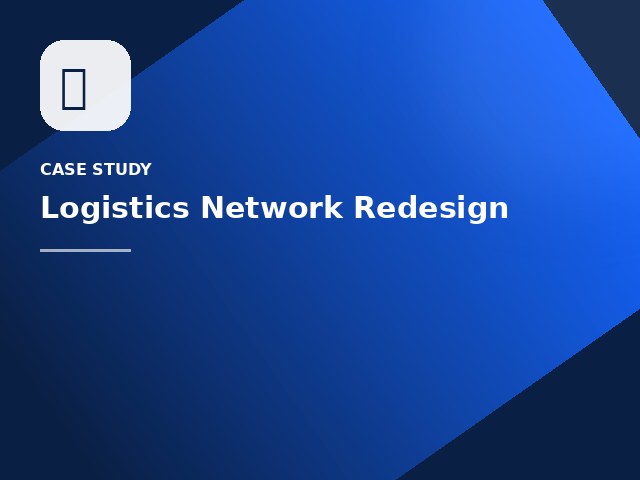 Logistics Network Redesign